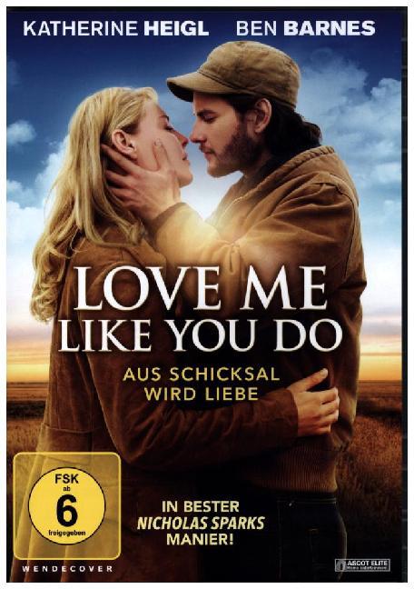 Love me like you do - Aus Schicksal wird Liebe