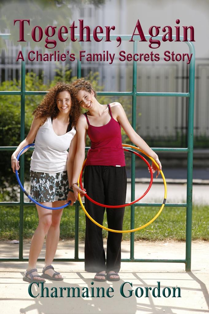 Together Again (Charlie‘s Family Secrets)