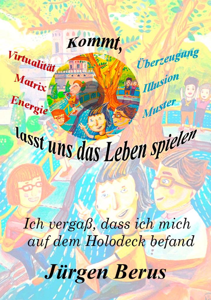 Kommt lasst uns das Leben spielen