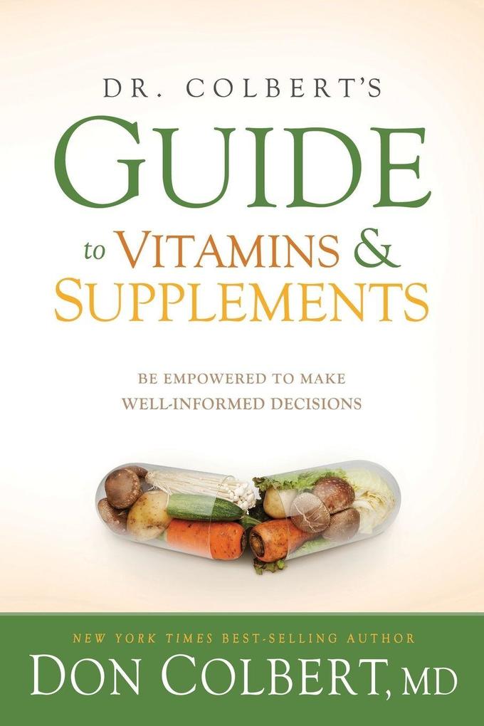 Dr. Colbert's Guide to Vitamins & Supplements