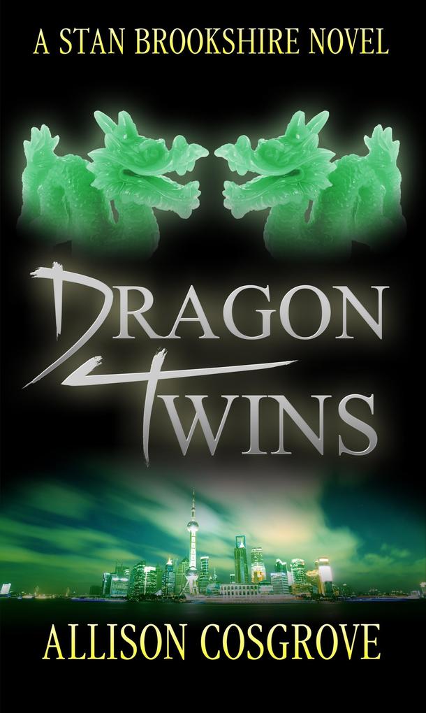 Dragon Twins (A Stan Brookshire Novel #2)