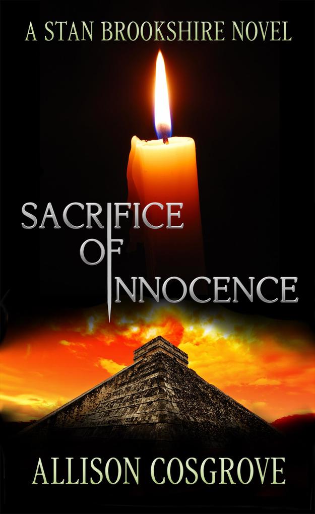 Sacrifice of Innocence (A Stan Brookshire Novel #1)