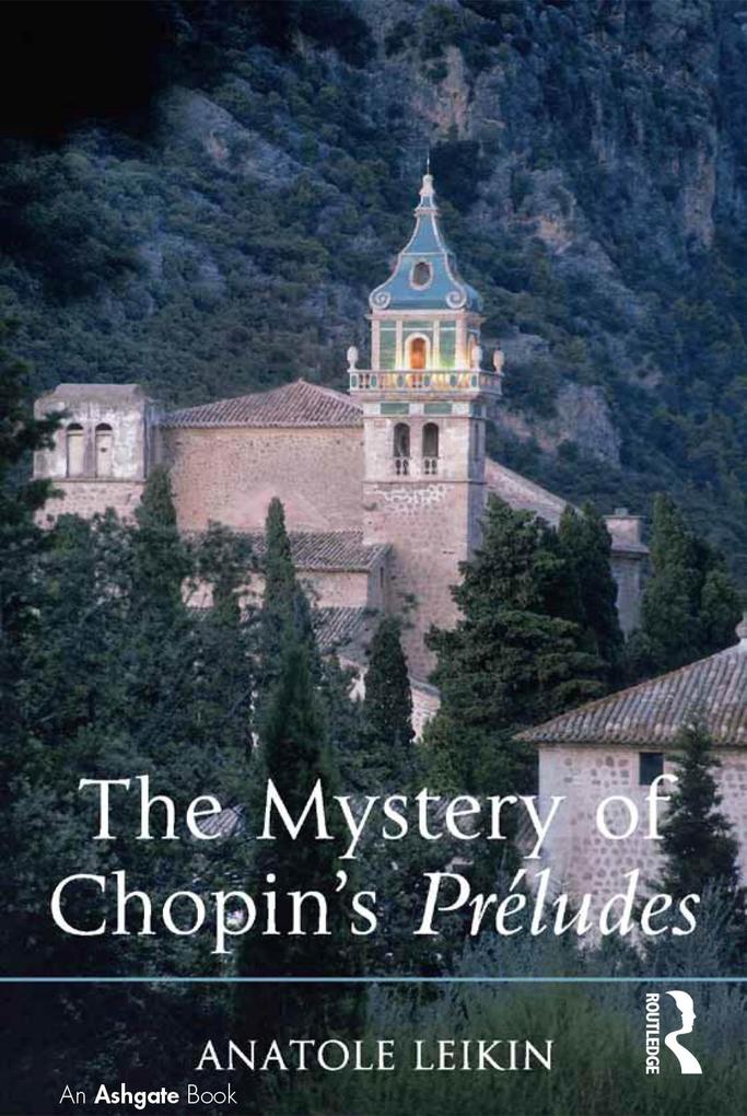 The Mystery of Chopin‘s Préludes