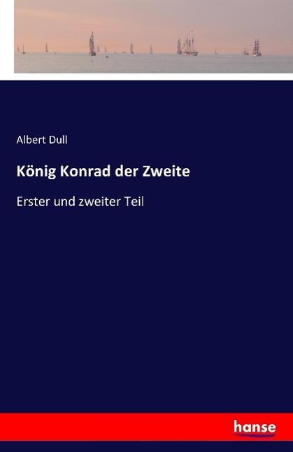 König Konrad der Zweite
