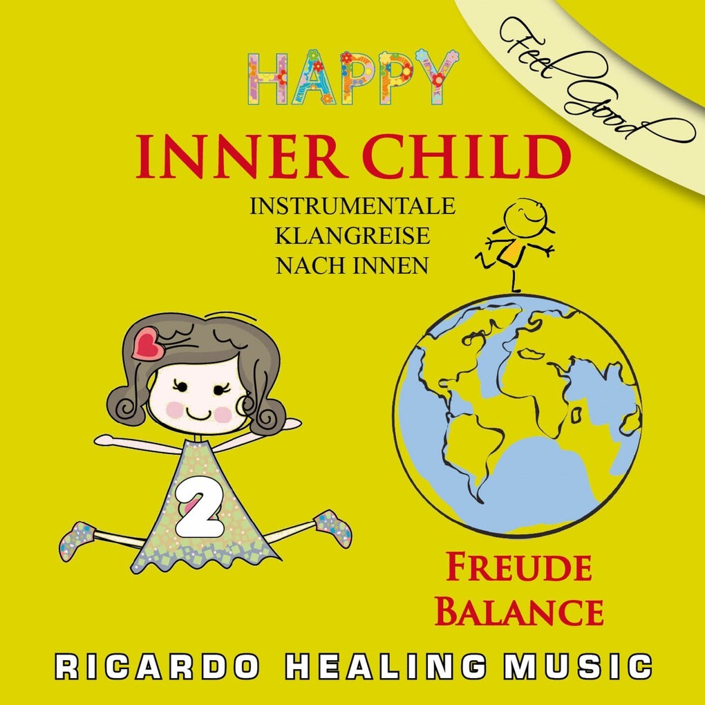 Inner Child - Instrumentale Klangreise nach Innen Vol. 2