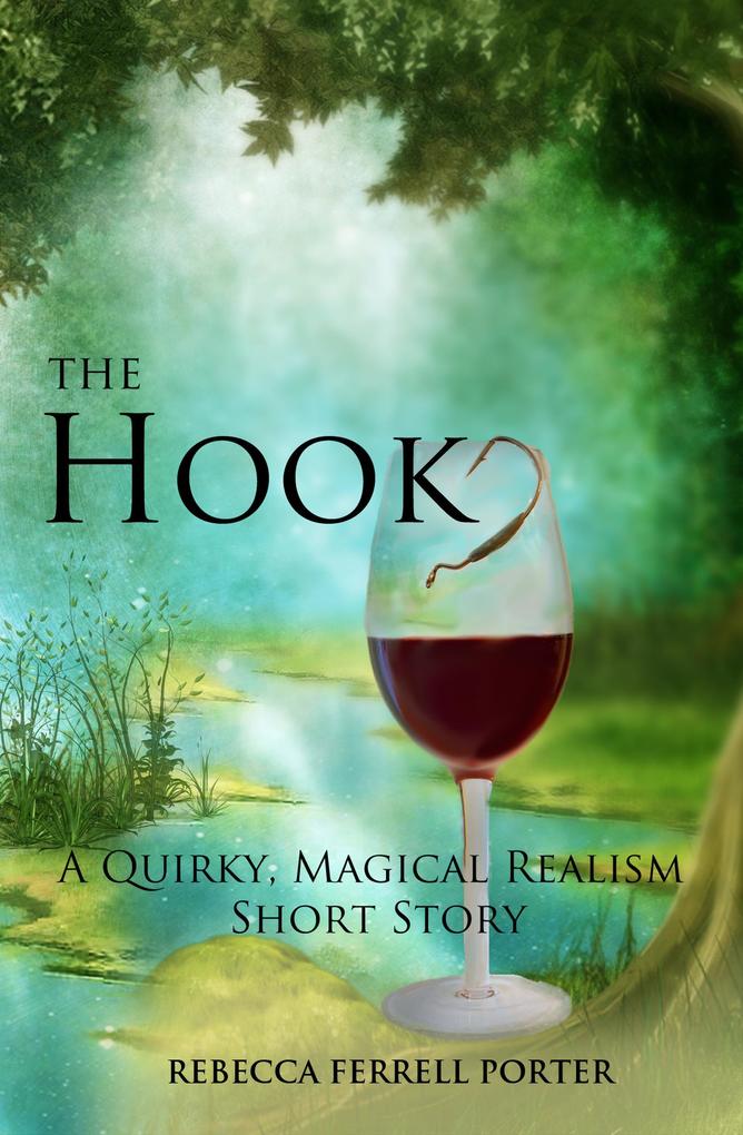 The Hook A Quirky Magical Realism Short Story (Creature Feature Writer #1)