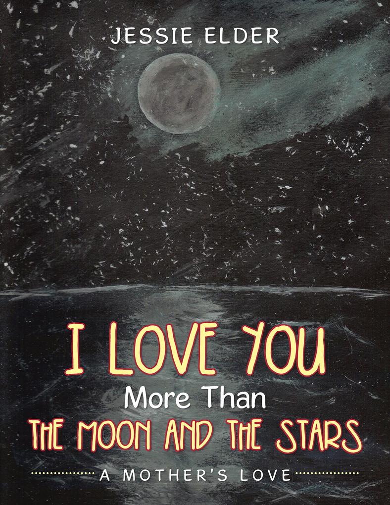  You More Than the Moon and the Stars