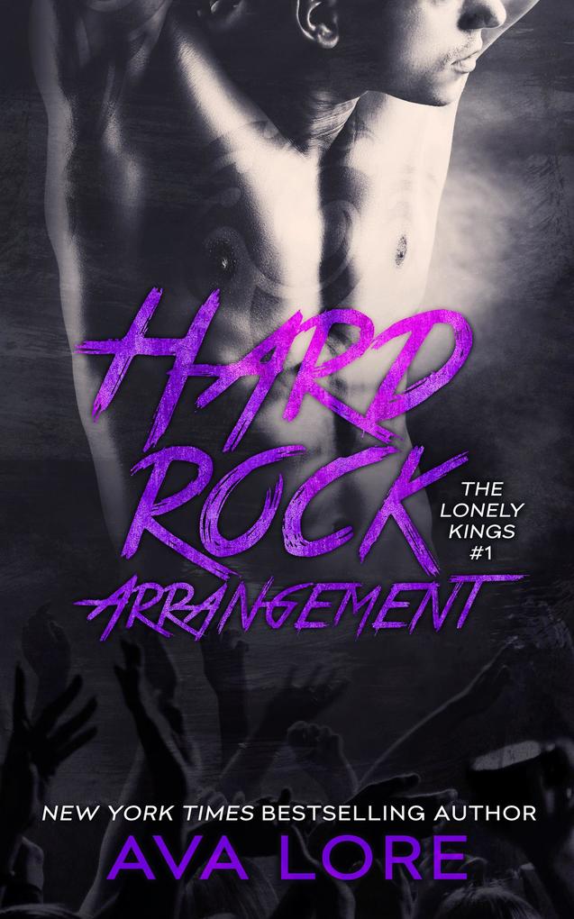 Hard Rock Arrangement (The Lonely Kings #1) (New Adult Romance)