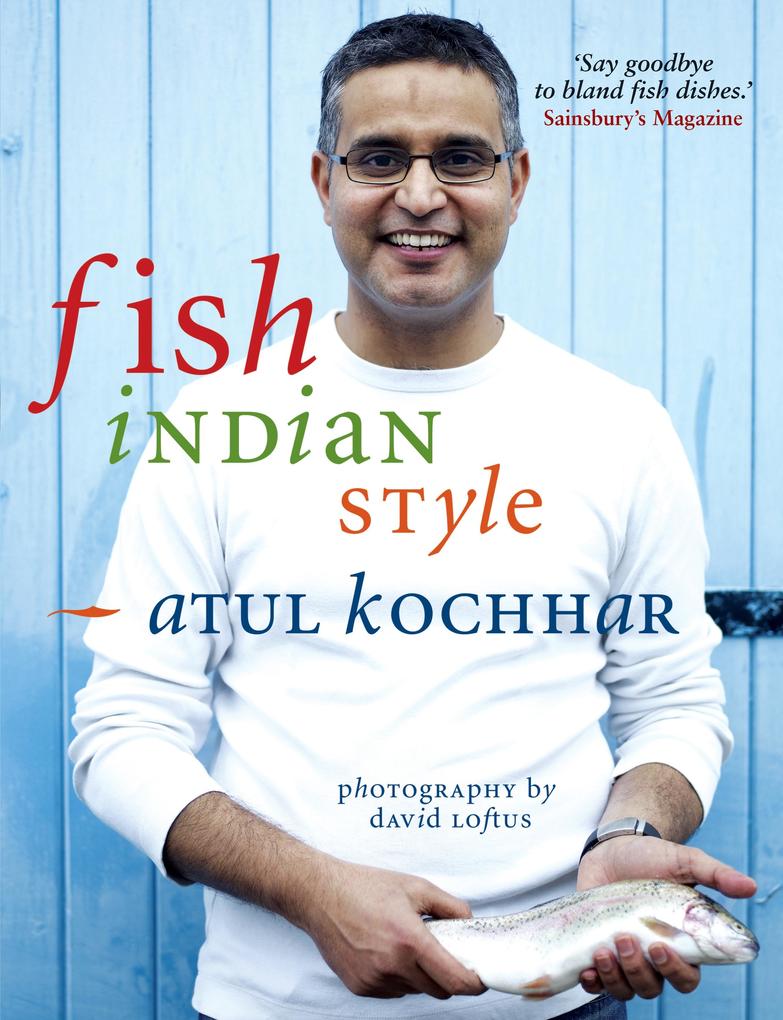 Fish Indian Style - Atul Kochhar