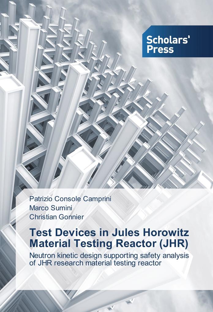 Test Devices in Jules Horowitz Material Testing Reactor (JHR)