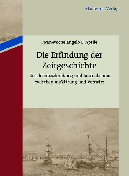 Die Erfindung der Zeitgeschichte