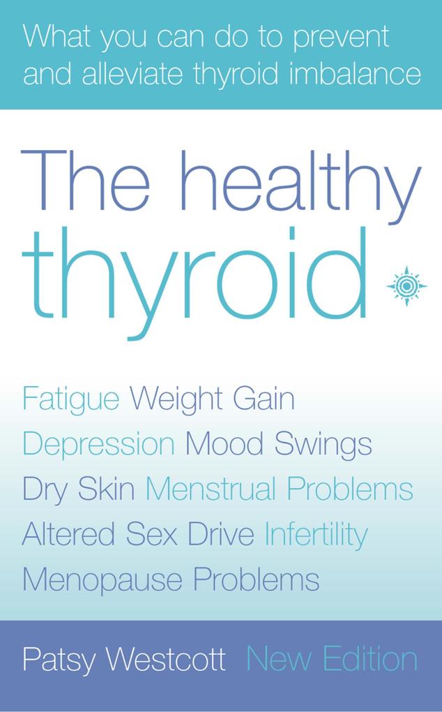The Healthy Thyroid