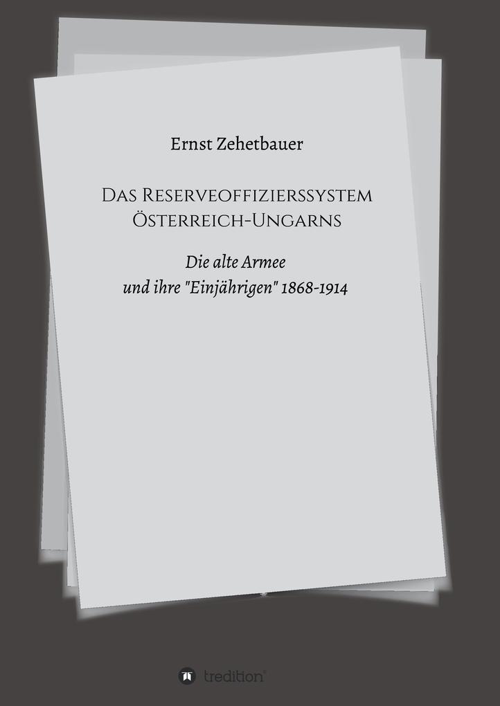 Das Reserveoffizierssystem Österreich-Ungarns