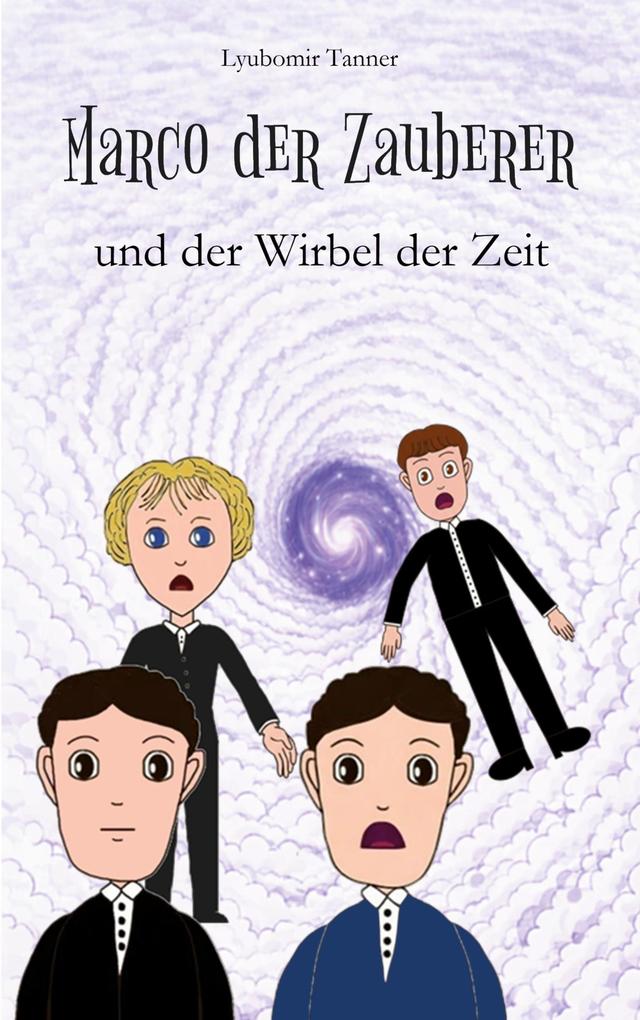Marco der Zauberer und der Wirbel der Zeit