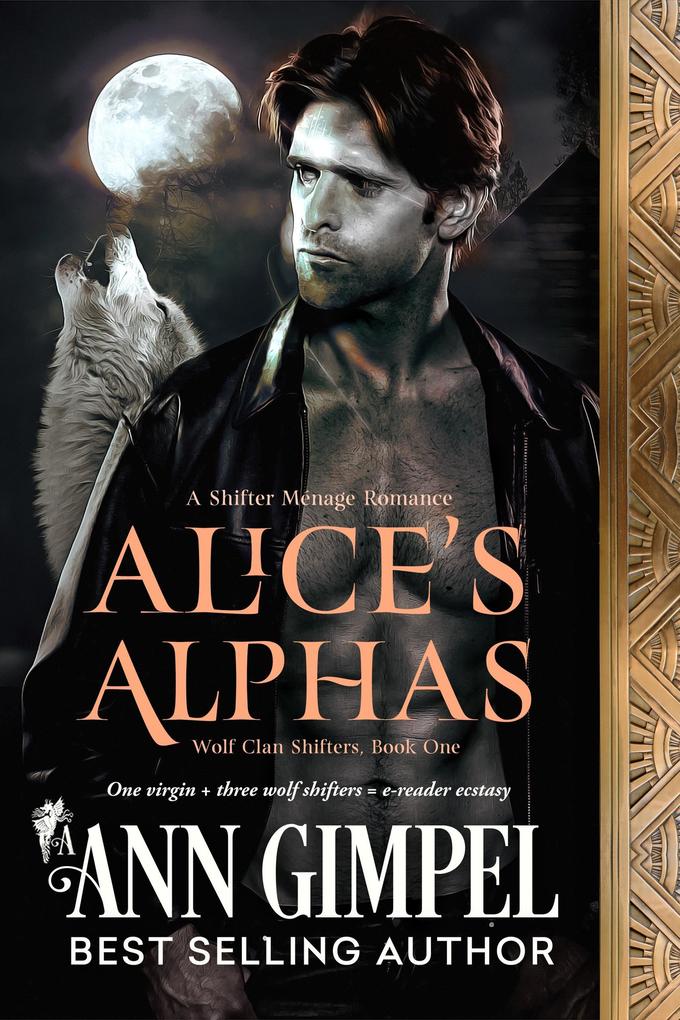 Alice‘s Alphas (Wolf Clan Shifters #1)