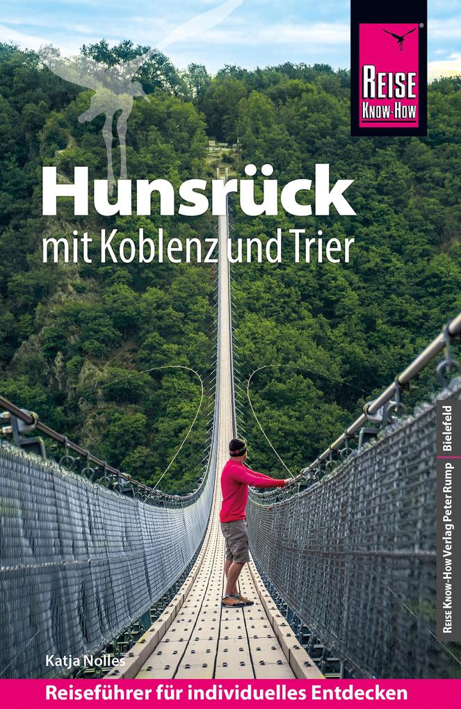 Reise Know-How Reiseführer Hunsrück mit Koblenz und Trier - Katja Nolles