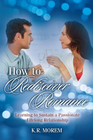How to Rediscover Romance