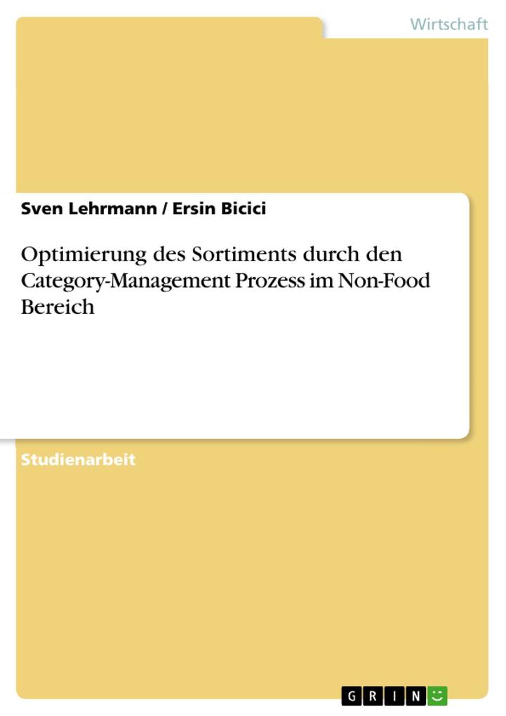 Optimierung des Sortiments durch den Category-Management Prozess im Non-Food Bereich