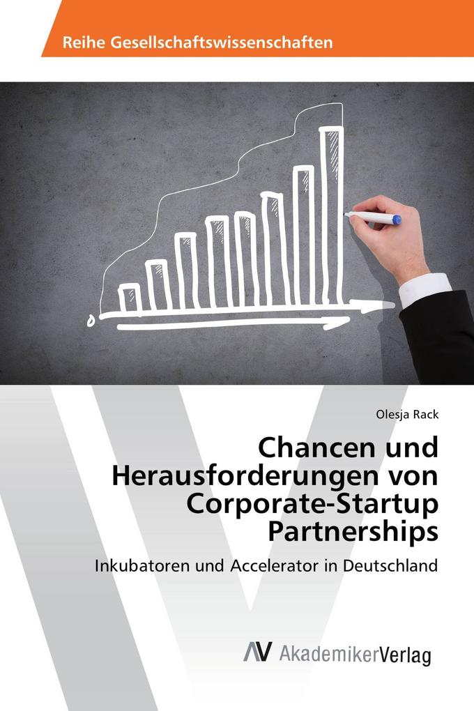 Chancen und Herausforderungen von Corporate-Startup Partnerships