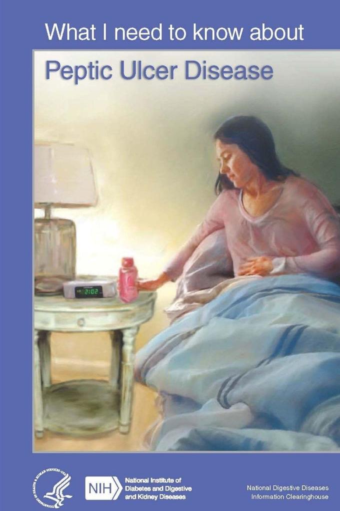 What I need to know about Peptic Ulcer Disease