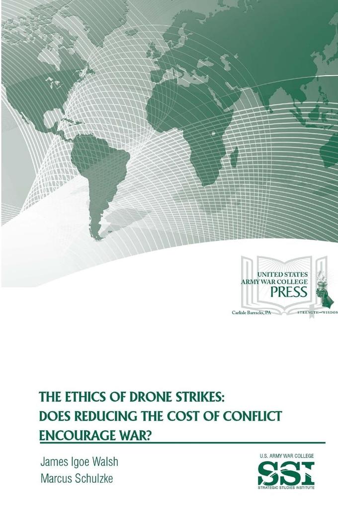The Ethics of Drone Strikes