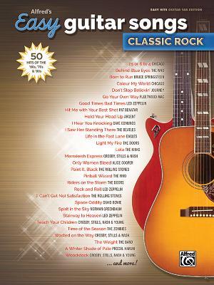 Alfred‘s Easy Guitar Songs -- Classic Rock