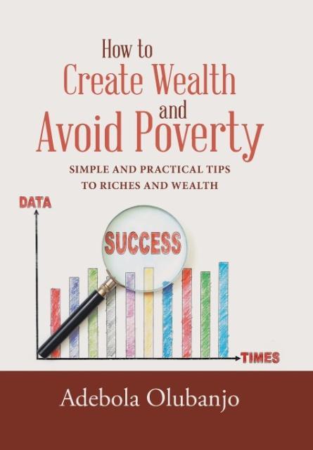 How to Create Wealth and Avoid Poverty