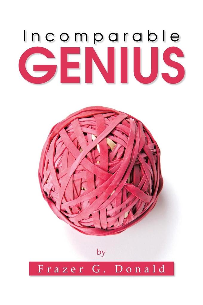 Incomparable Genius