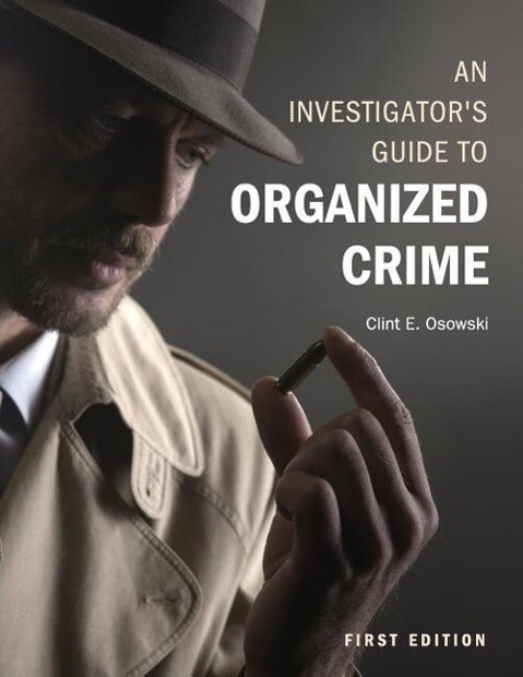 An Investigator‘s Guide to Organized Crime