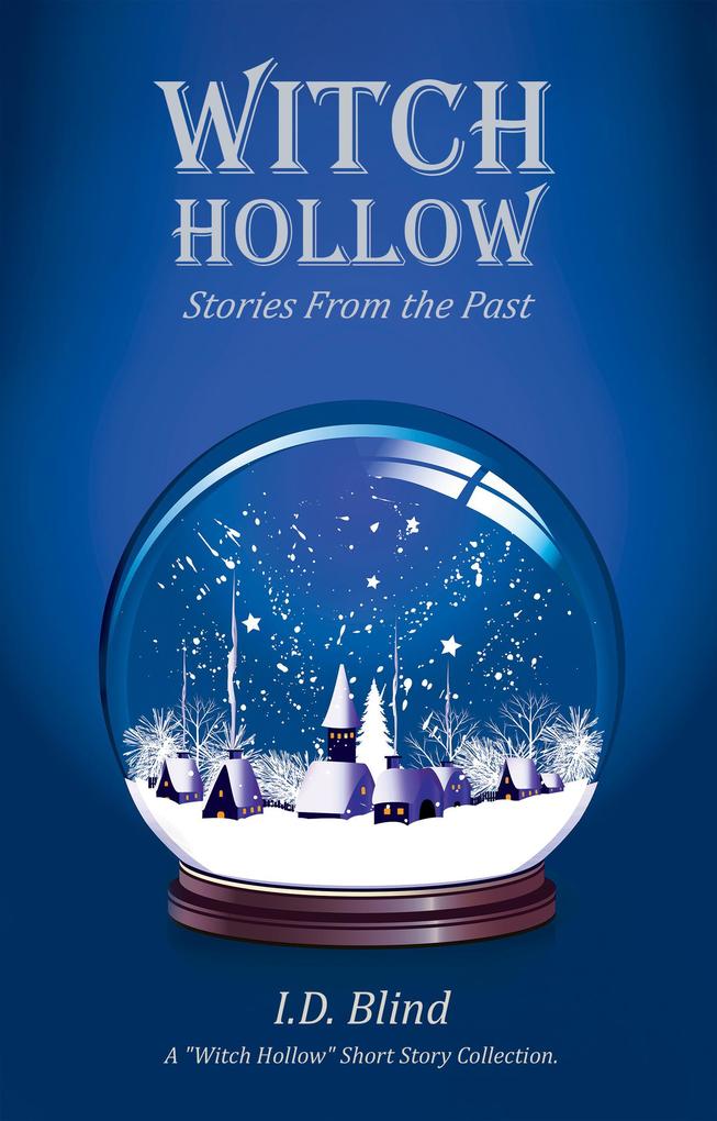 Witch Hollow: Stories From the Past