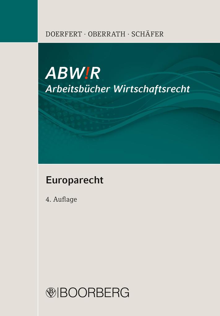 Europarecht - Carsten Doerfert/ Jörg-Dieter Oberrath/ Peter Schäfer