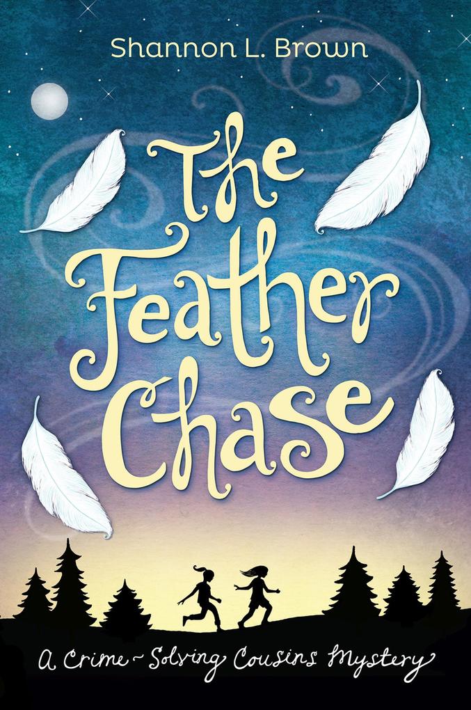 The Feather Chase (The Crime-Solving Cousins Mysteries #1)