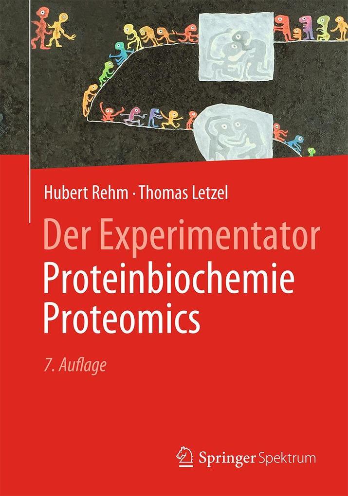 Springer-Verlag GmbH Der Experimentator, Proteinbiochemie/Proteomics