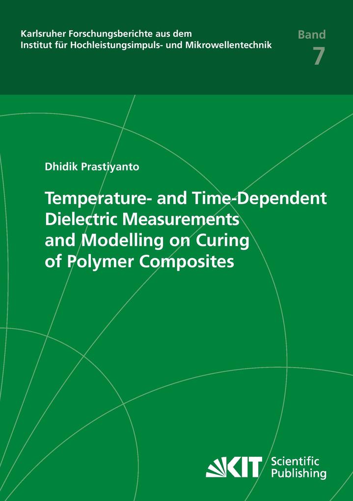 Temperature- and Time-Dependent Dielectric Measurements and Modelling on Curing of Polymer Composites