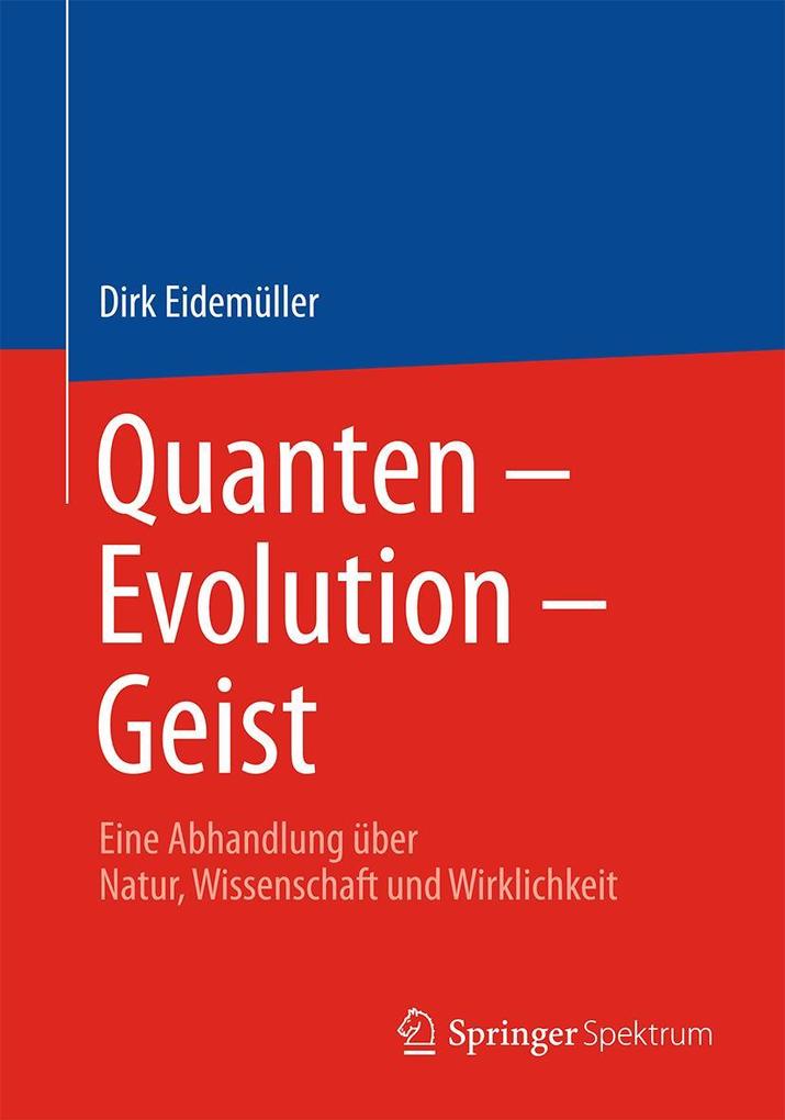 Quanten - Evolution - Geist