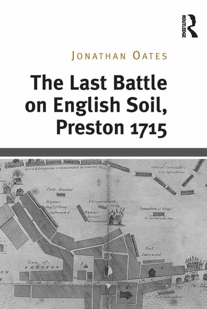 The Last Battle on English Soil Preston 1715