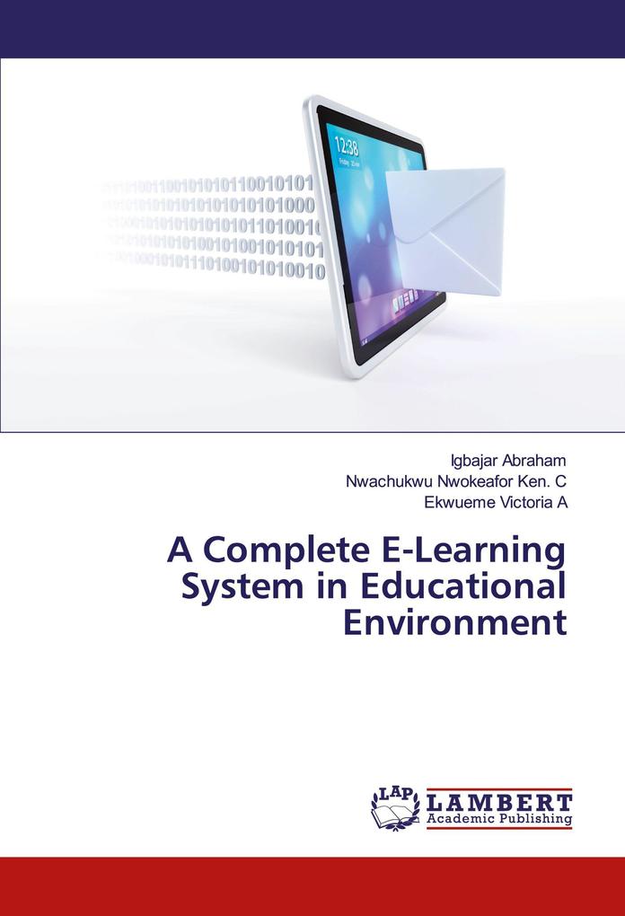 A Complete E-Learning System in Educational Environment