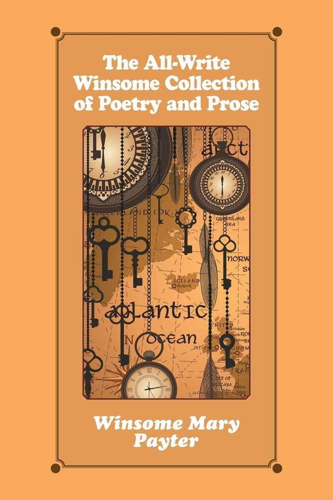 Image of The All-Write Winsome Collection of Poetry and Prose