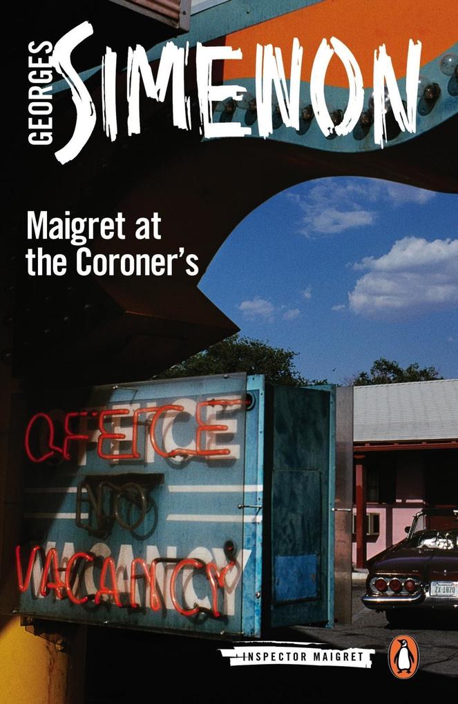 Maigret at the Coroner‘s