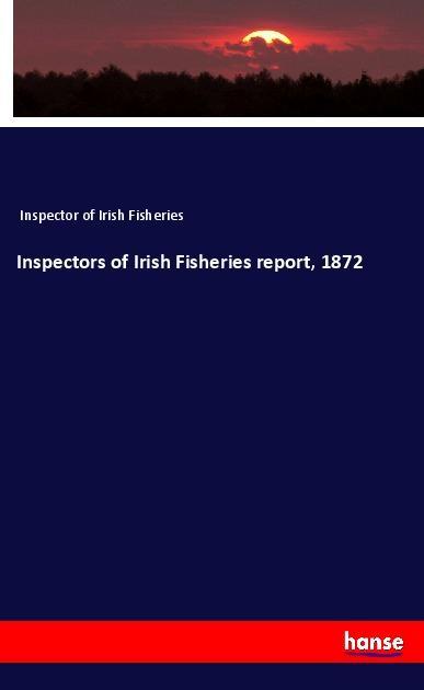 Inspectors of Irish Fisheries report 1872