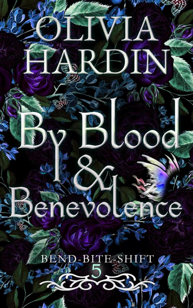 By Blood & Benevolence (Bend-Bite-Shift #5)