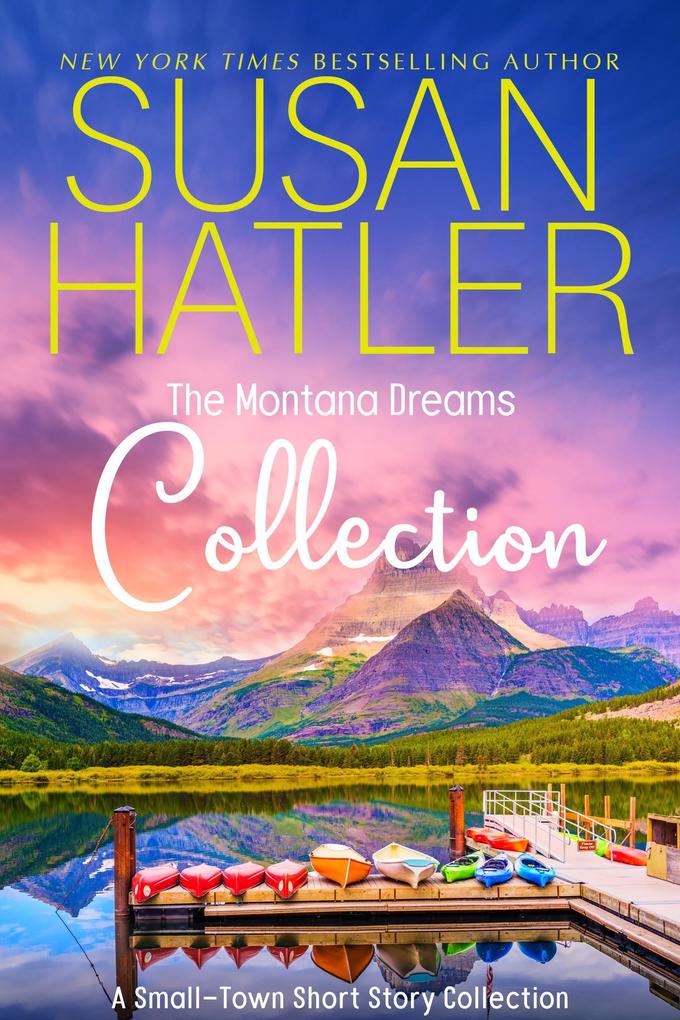The Montana Dreams Collection (SUSAN HATLER‘s Special Editions #9)