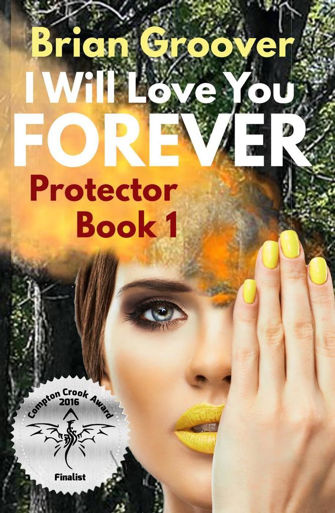 I Will Love You Forever (Protector #1)