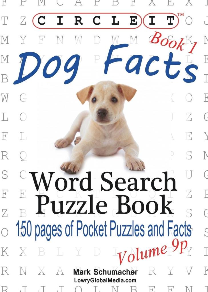 Circle It Dog Facts Book 1 Pocket Size Word Search Puzzle Book