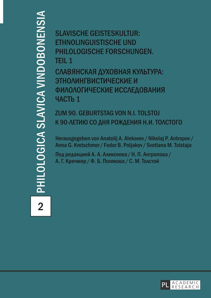 Slavische Geisteskultur: Ethnolinguistische und philologische Forschungen. Teil 1-