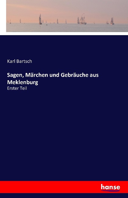 Sagen Märchen und Gebräuche aus Meklenburg