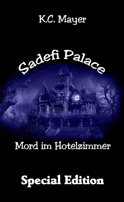 Sadefi Palace Mord im Hotelzimmer Special Edition
