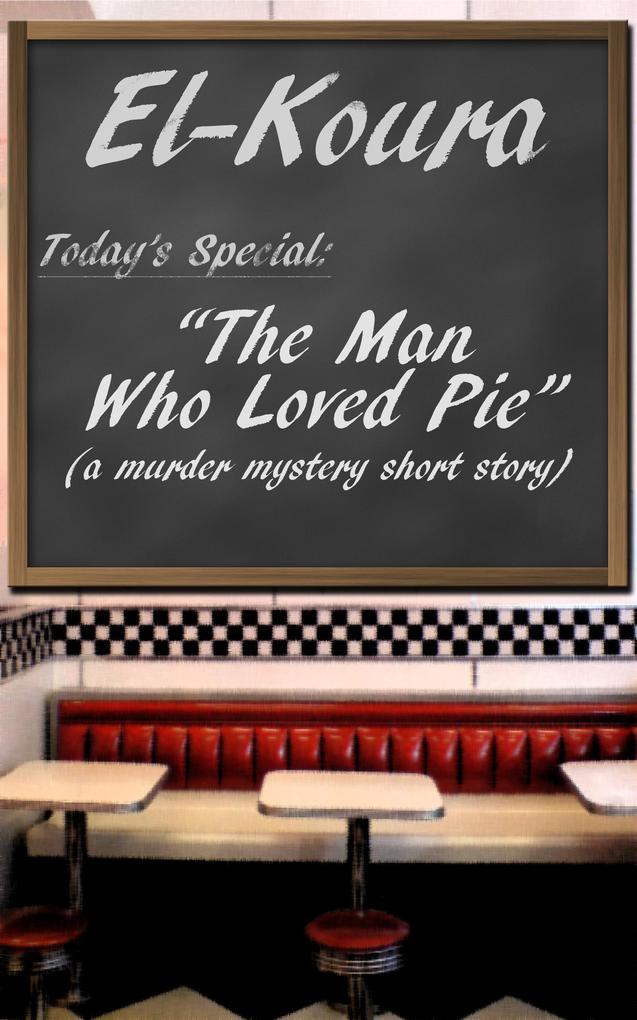 The Man Who Loved Pie