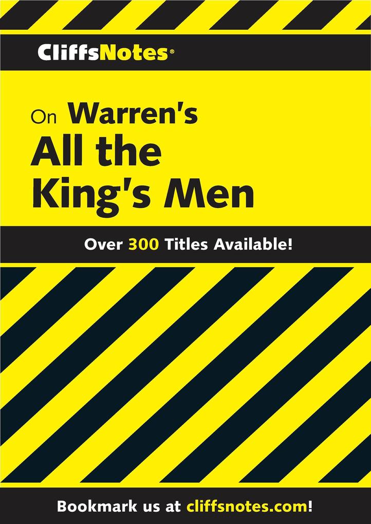 CliffsNotes on Warren‘s All the King‘s Men
