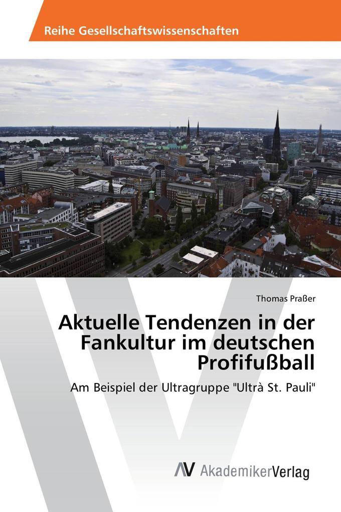 Aktuelle Tendenzen in der Fankultur im deutschen Profifußball
